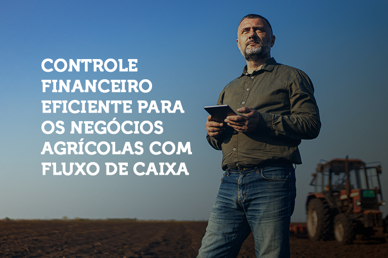 Controle financeiro eficiente para os negócios agrícolas com Fluxo de Caixa