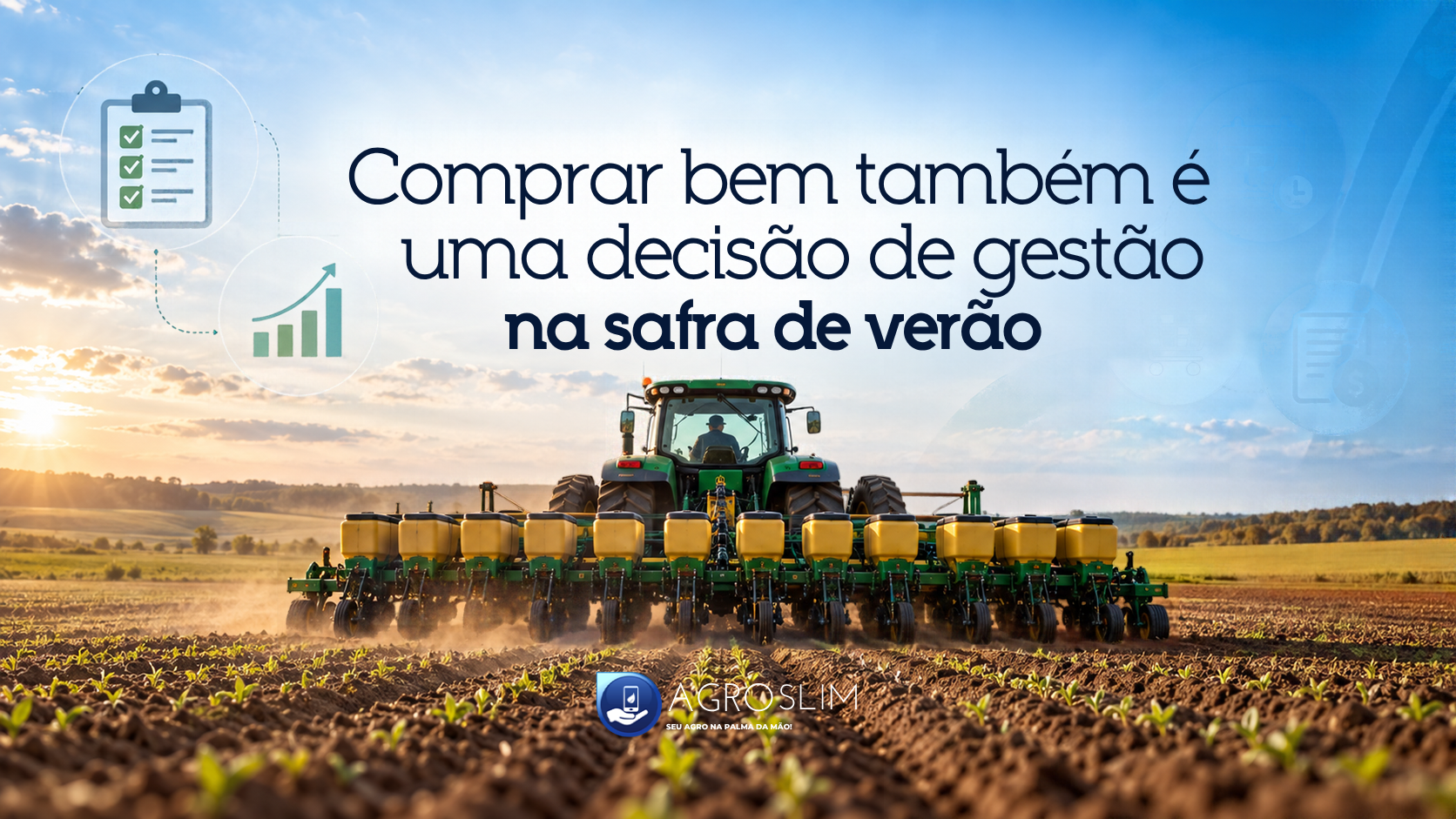 Comprar bem também é uma decisão de gestão na safra de verão